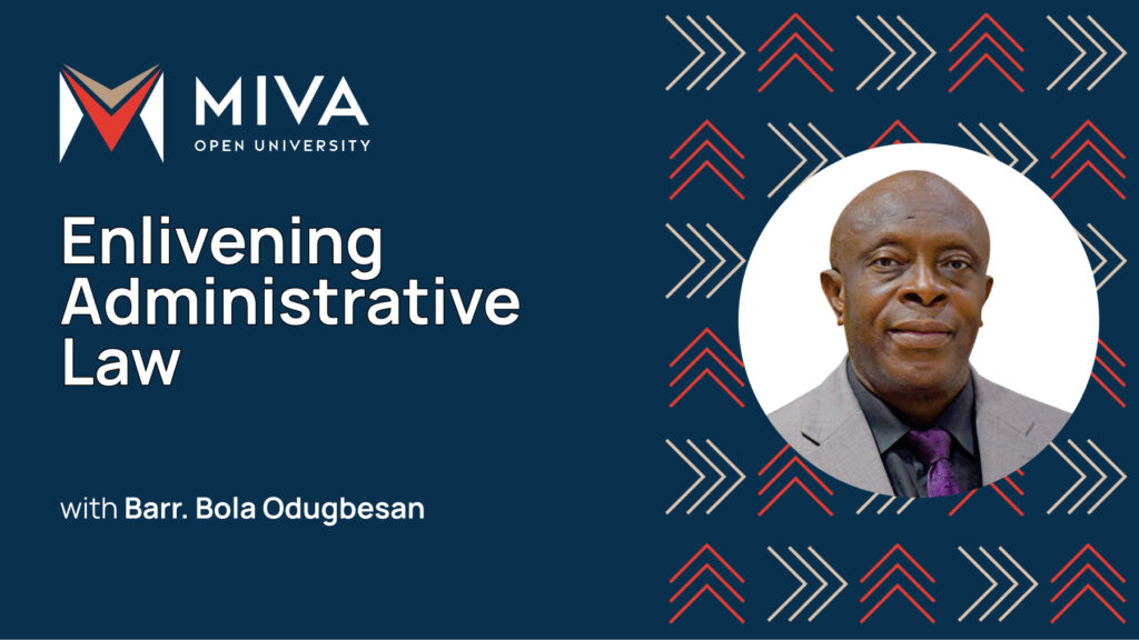 Executive-in-Residence: Enlivening Administrative Law with Barr. Bola Odugbesan