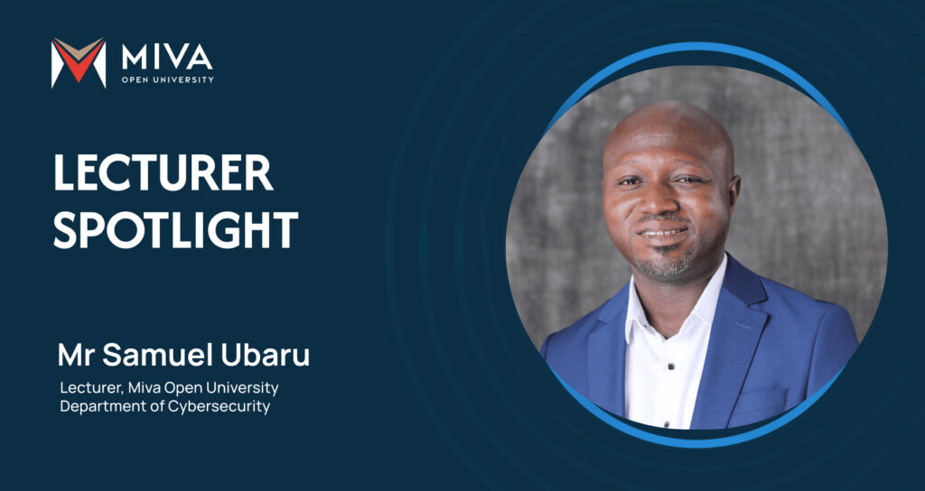 Lecturer Spotlight: How Mr Samuel Ubaru Is Shaping Cybersecurity Education