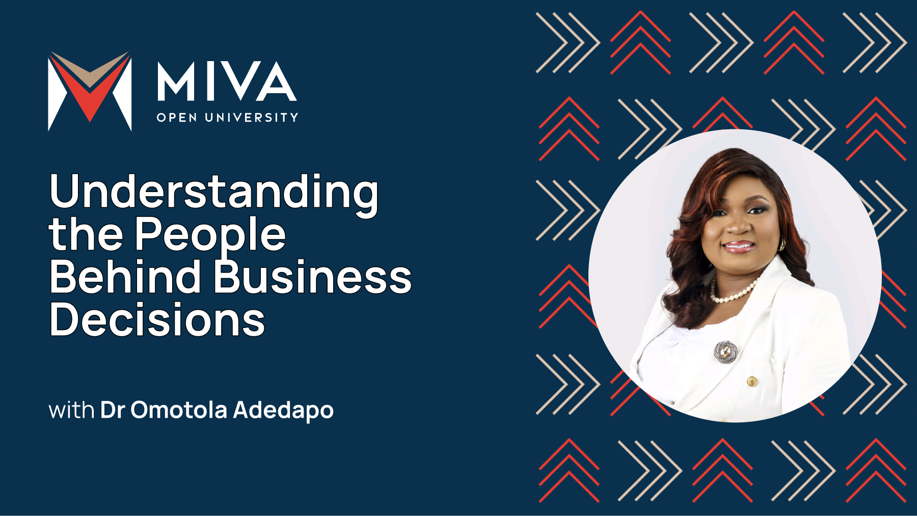 Executive-In-Residence: Understanding the People Behind Business Decisions with Dr Omotola Adedapo
