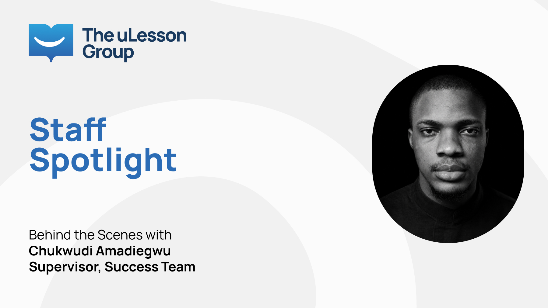 Chukwudi Amadiegwu on Solving Problems and Supporting Learners at the uLesson Group