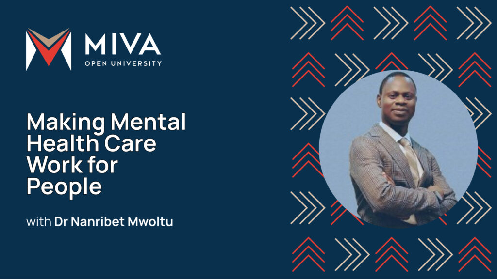 Executive in Residence: Making Mental Health Care Work with Dr Nanribet Mwoltu